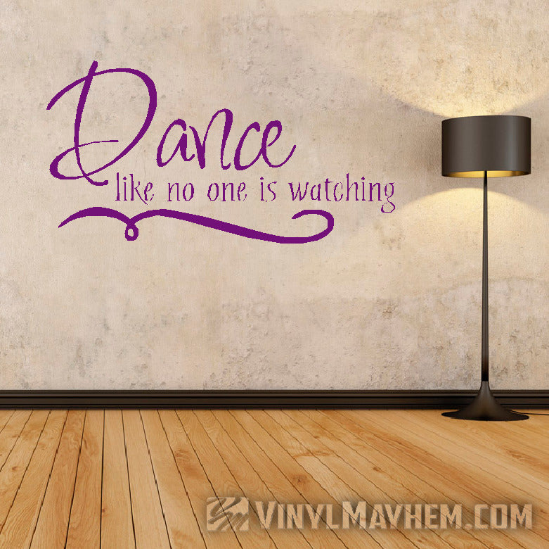 Dance like no one is watching vinyl sticker