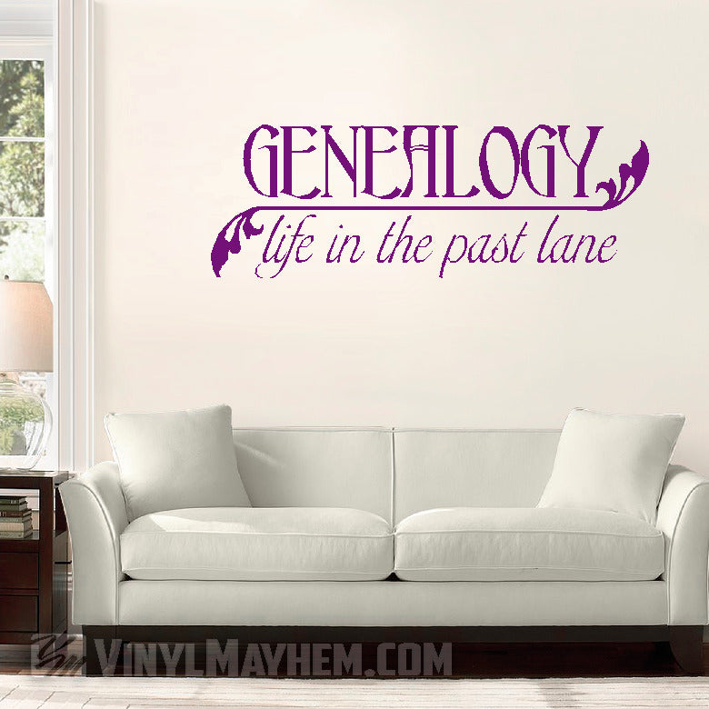 Genealogy life in the past lane vinyl sticker