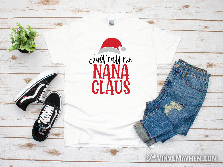 Just Call Me Nana Claus Women's T-Shirt