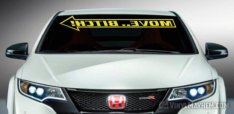 Move Bitch reversed vinyl windshield sticker