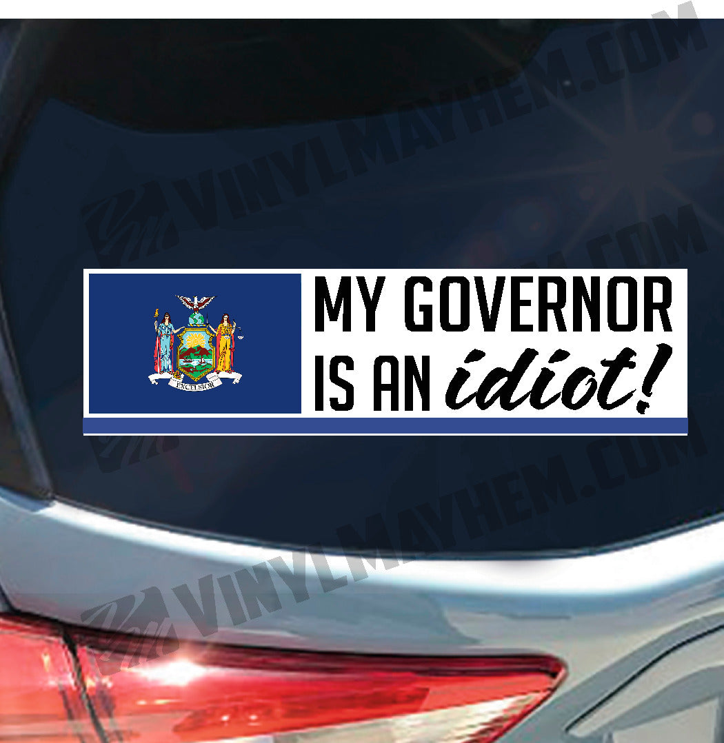 New York My Governor is an idiot sticker