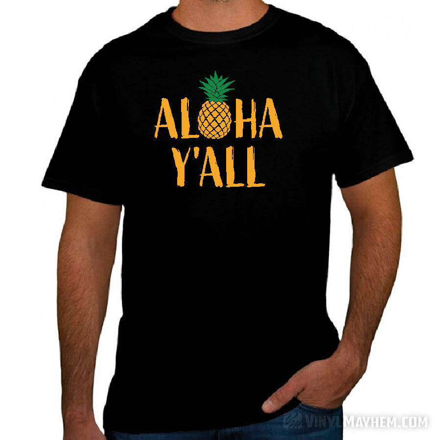 Aloha Y'All with pineapple T-Shirt