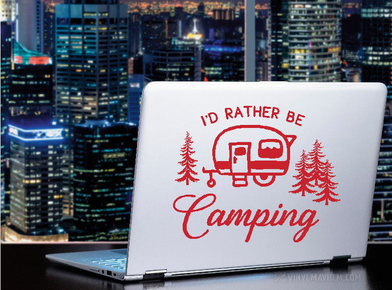 I&#39;d Rather Be Camping RV Trailer vinyl sticker