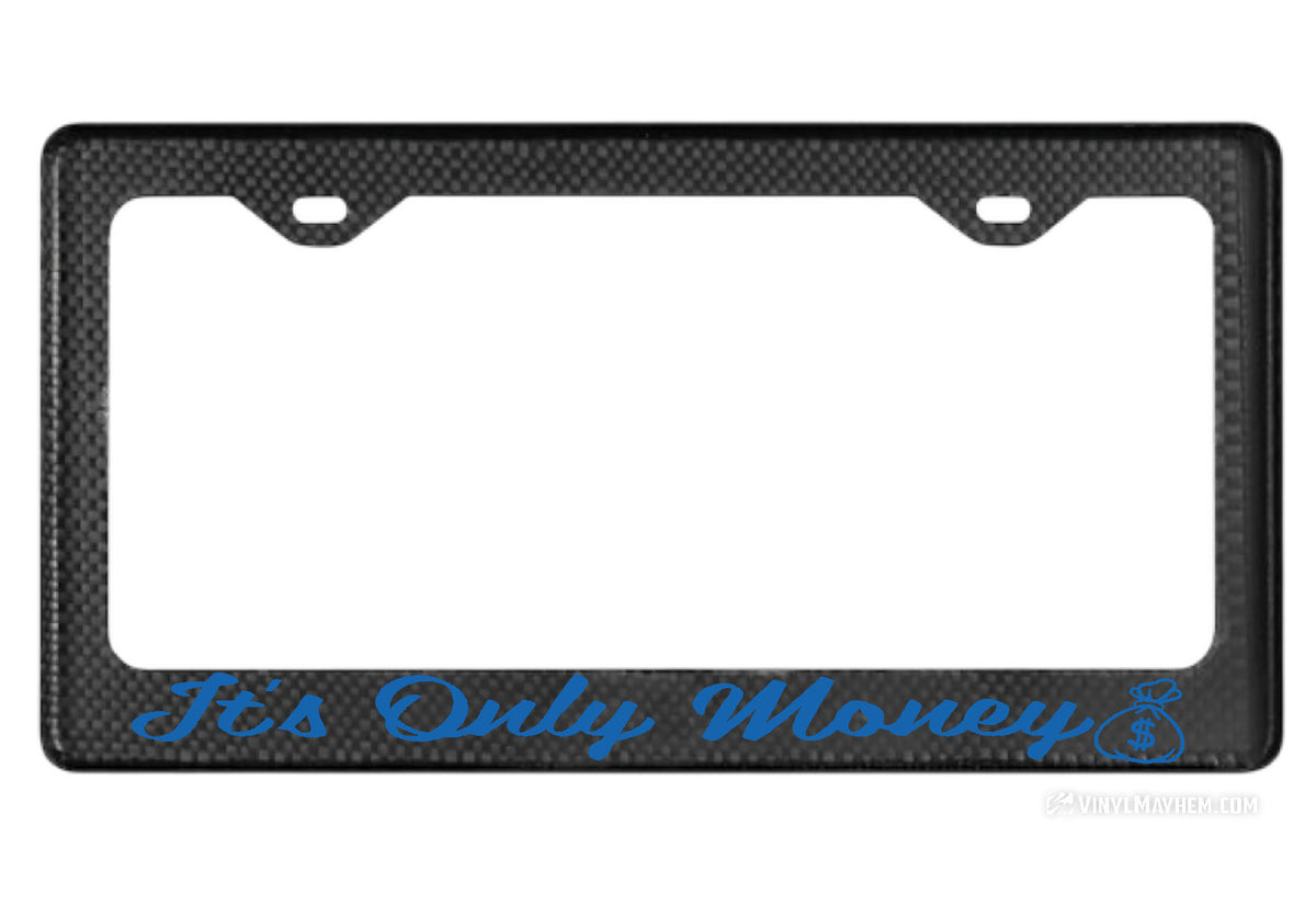 It&#39;s Only Money carbon fiber license plate frame
