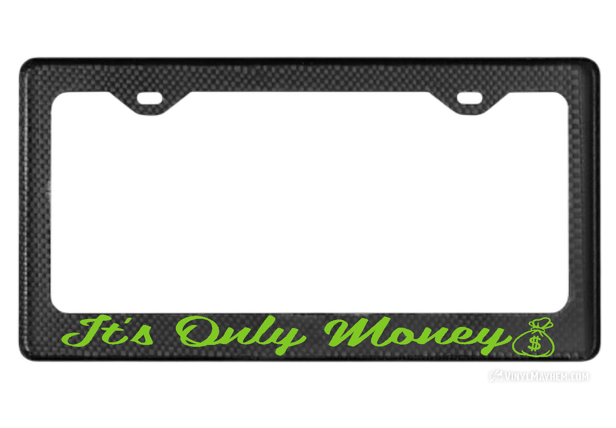 It&#39;s Only Money carbon fiber license plate frame