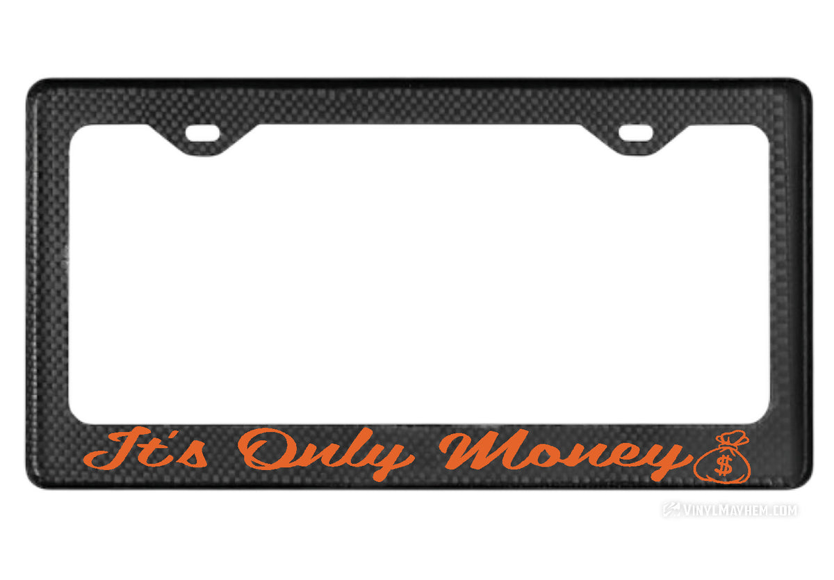 It&#39;s Only Money carbon fiber license plate frame
