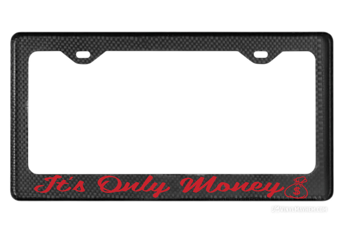 It&#39;s Only Money carbon fiber license plate frame