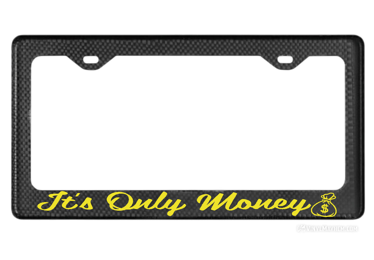 It&#39;s Only Money carbon fiber license plate frame