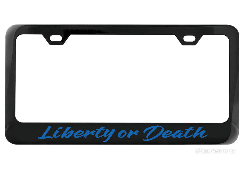 Liberty or Death license plate frame