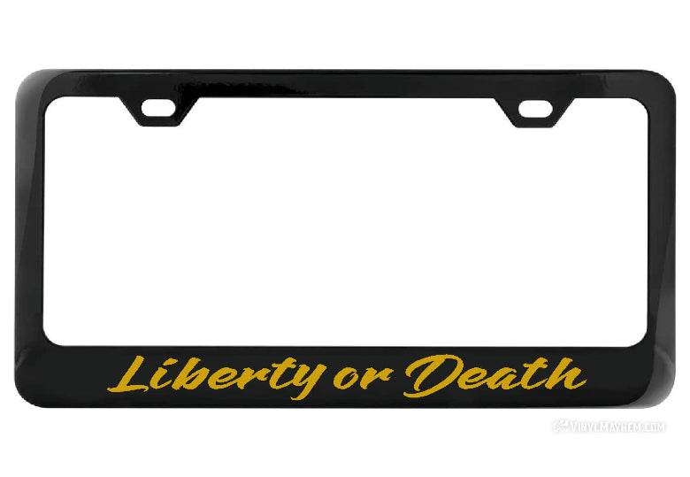 Liberty or Death license plate frame