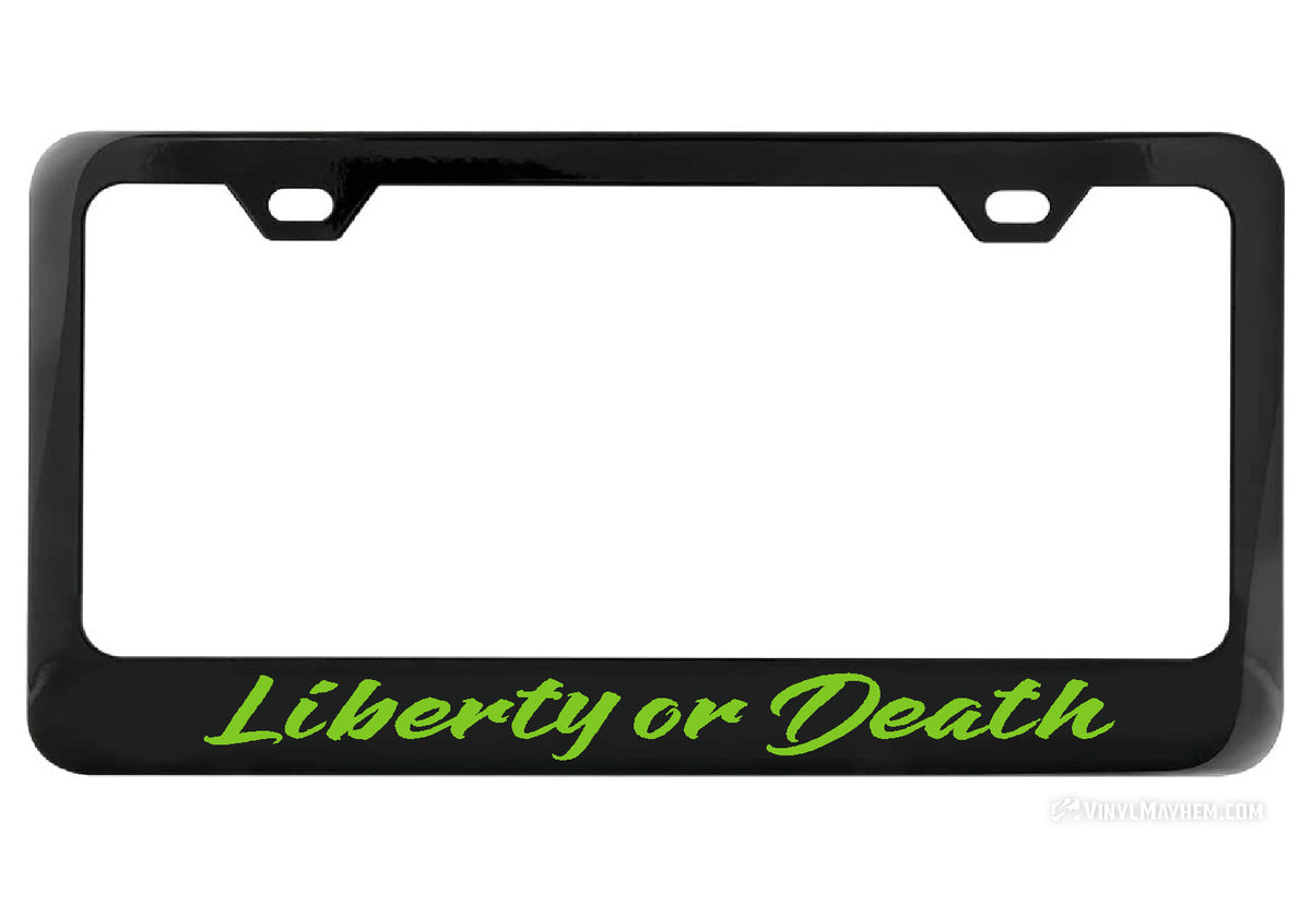 Liberty or Death black license plate frame