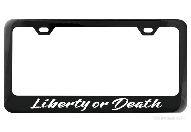 Liberty or Death license plate frame