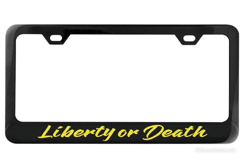 Liberty or Death license plate frame
