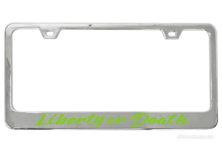 Liberty or Death license plate frame