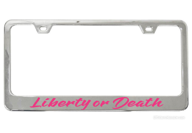 Liberty or Death license plate frame