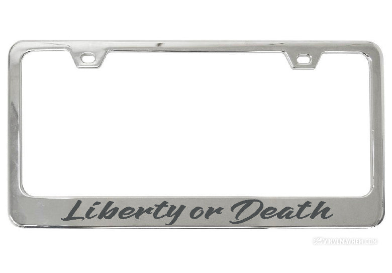 Liberty or Death license plate frame