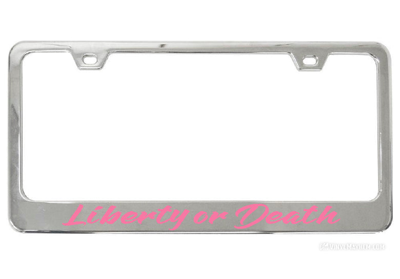 Liberty or Death license plate frame