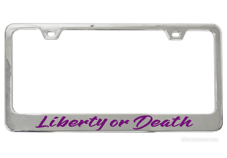 Liberty or Death license plate frame