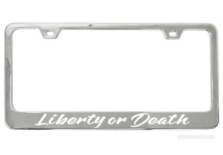 Liberty or Death license plate frame