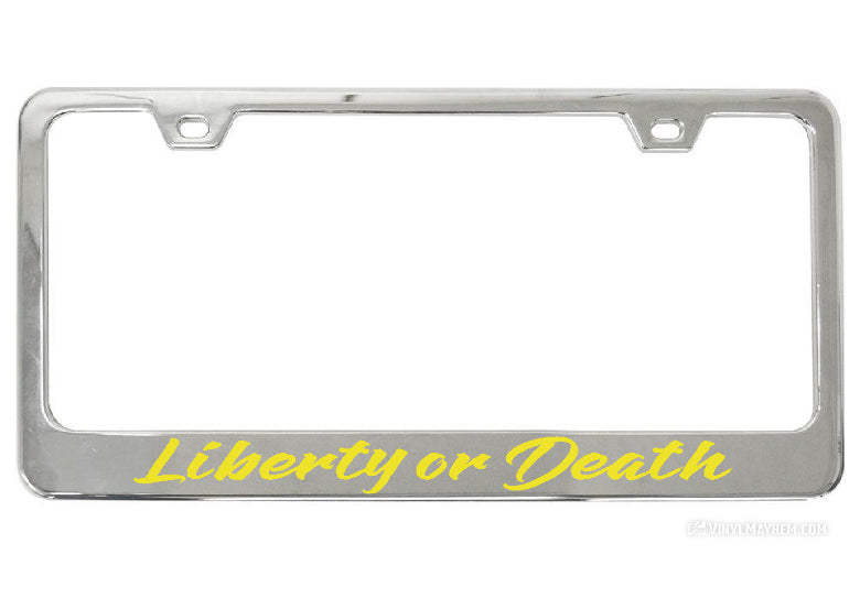 Liberty or Death license plate frame