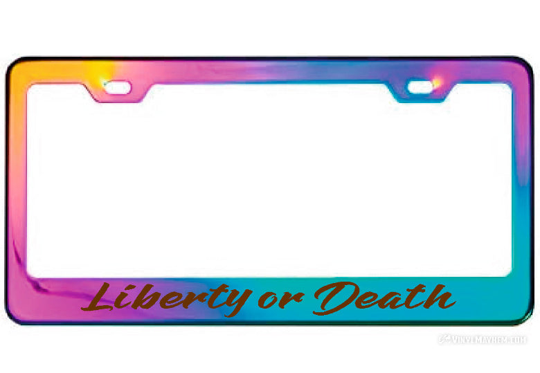 Liberty or Death license plate frame
