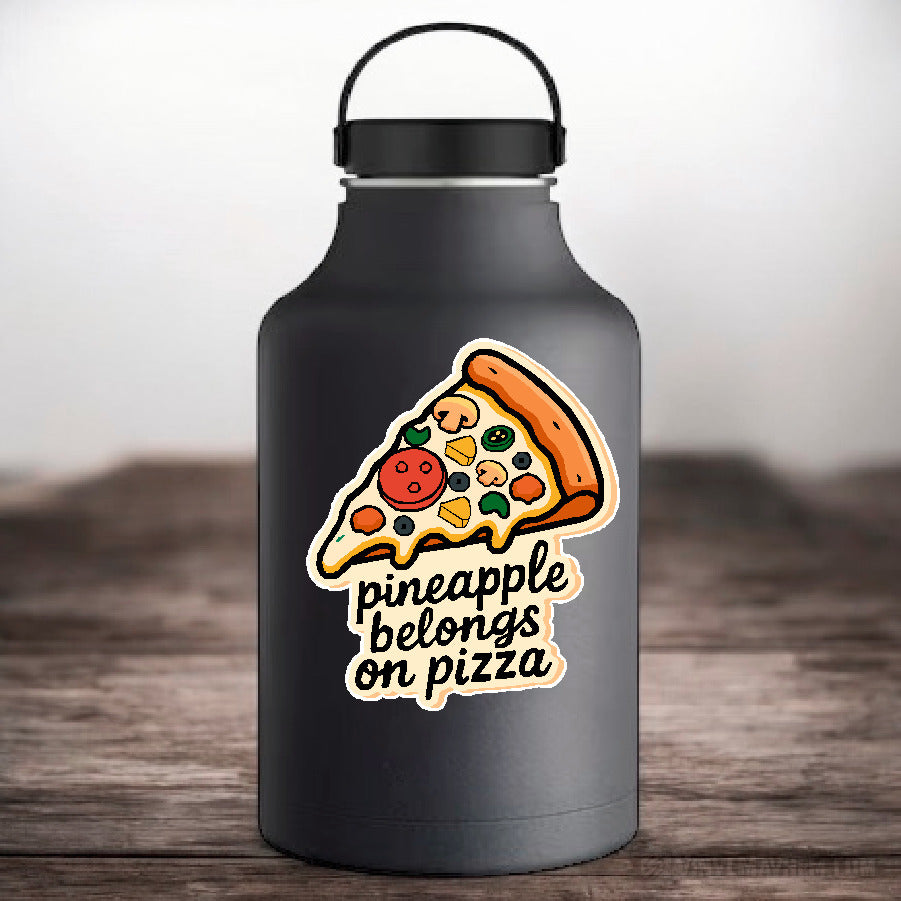 Pineapple Belongs On Pizza sticker