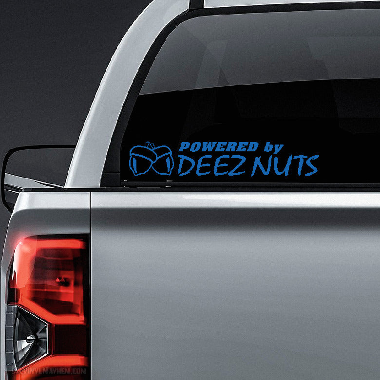 Powered By Deez Nuts vinyl sticker