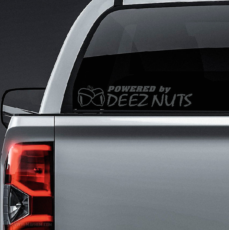 Powered By Deez Nuts vinyl sticker