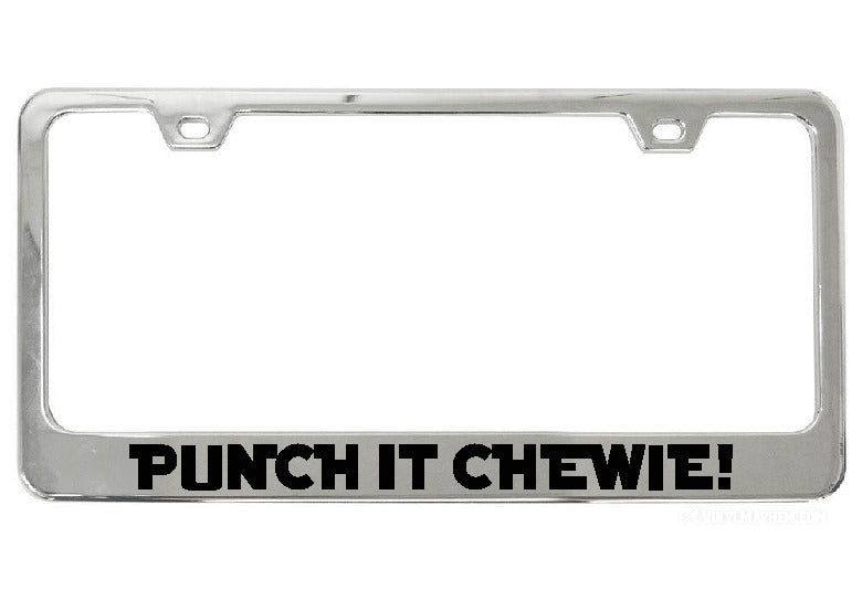 Punch It Chewie! chrome license plate frame