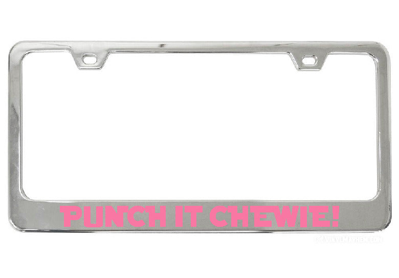 Punch It Chewie! chrome license plate frame