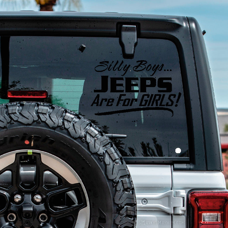 Silly Boys Jeeps Are For Girls vinyl sticker