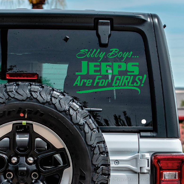 Silly Boys Jeeps Are For Girls vinyl sticker