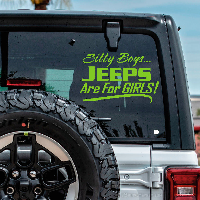 Silly Boys Jeeps Are For Girls vinyl sticker