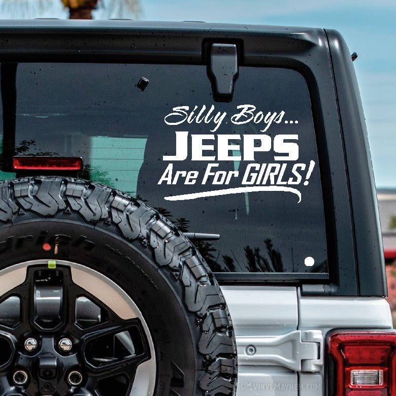 Silly Boys Jeeps Are For Girls vinyl sticker