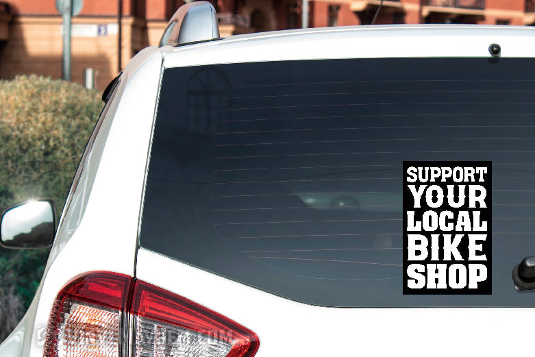 Support You Local Bike Shop sticker