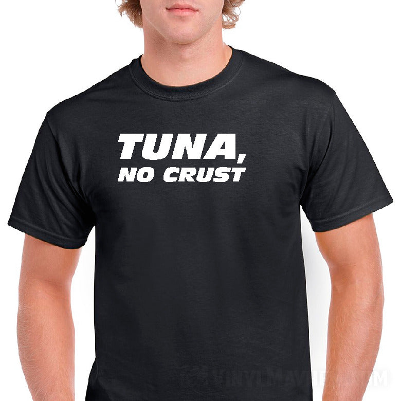 Tuna No Crust T-Shirt