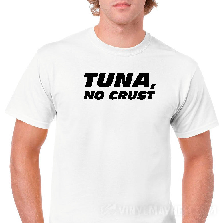 Tuna No Crust T-Shirt Paul Walker Fast Furious Movie Clothing