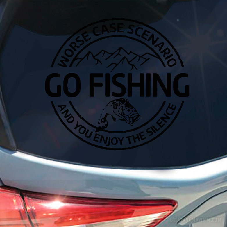 Worse Case Scenario Go Fishing vinyl sticker