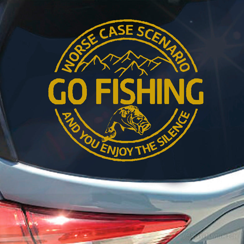 Worse Case Scenario Go Fishing vinyl sticker