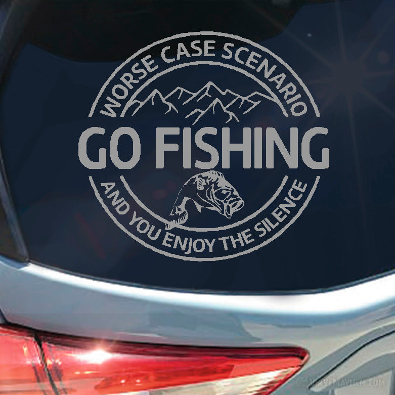 Worse Case Scenario Go Fishing vinyl sticker