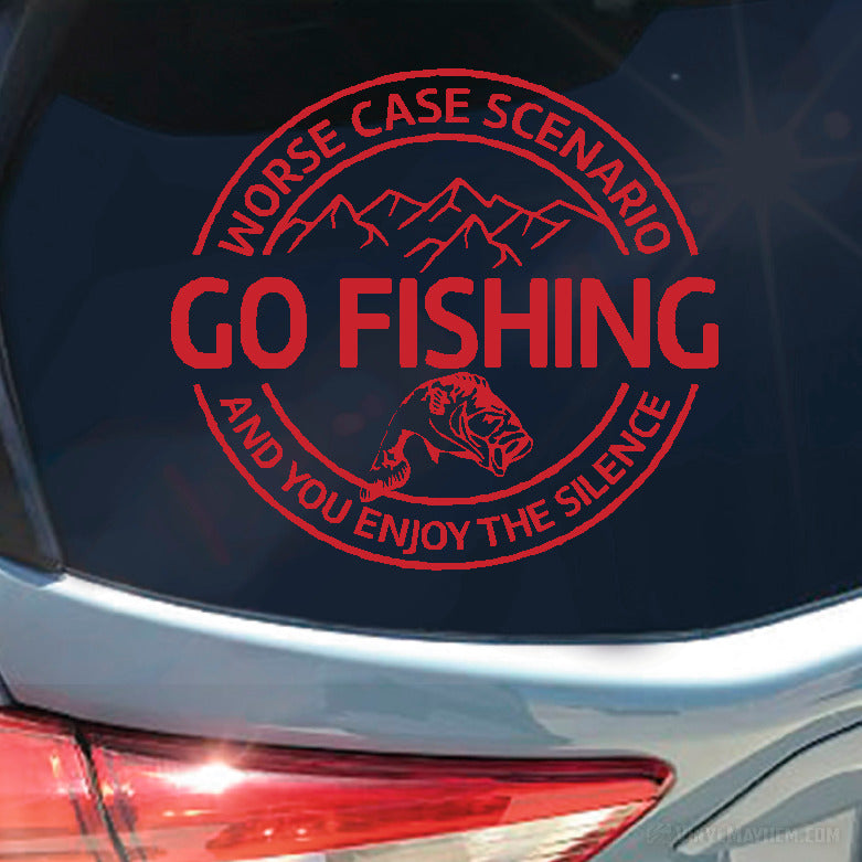 Worse Case Scenario Go Fishing vinyl sticker