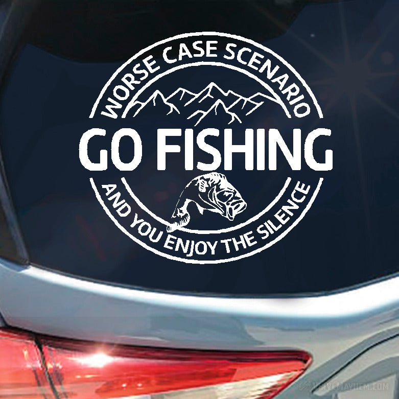 Worse Case Scenario Go Fishing vinyl sticker