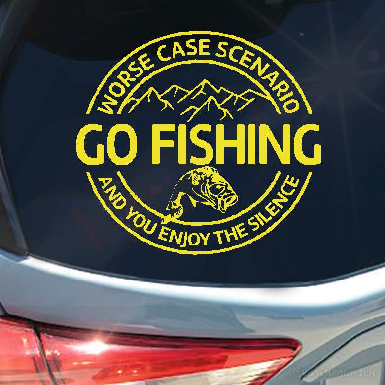 Worse Case Scenario Go Fishing vinyl sticker