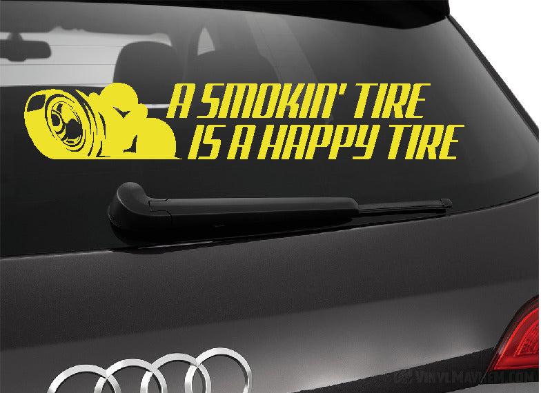 A Smokin' Tire is a Happy Tire vinyl sticker