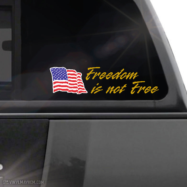 American Flag Freedom is not Free vinyl sticker