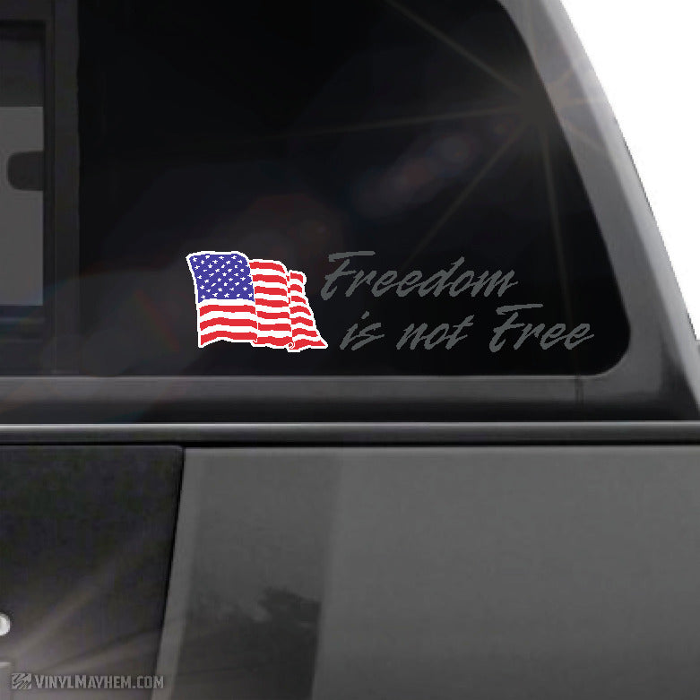American Flag Freedom is not Free vinyl sticker