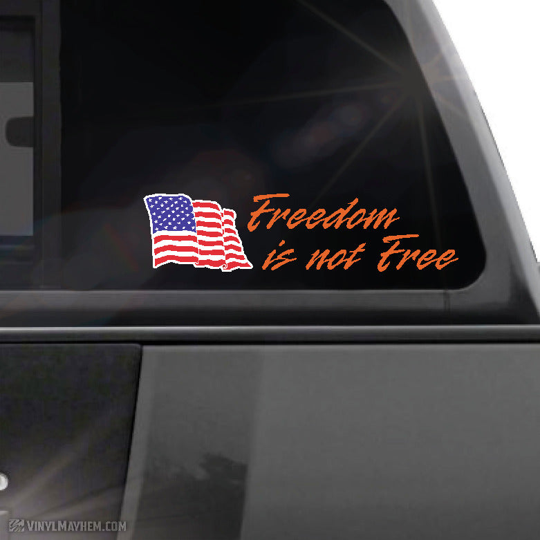 American Flag Freedom is not Free vinyl sticker