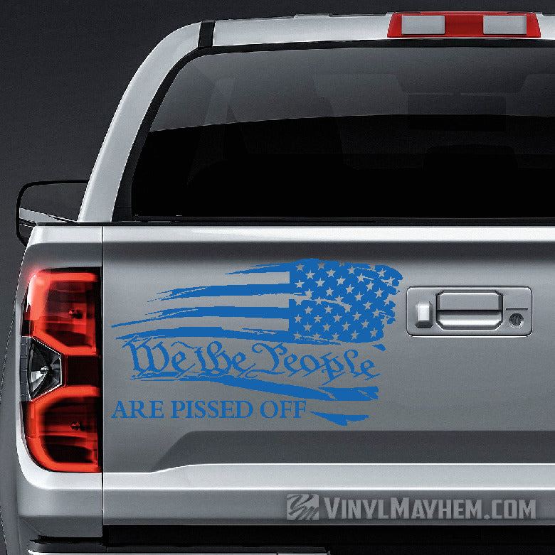 American Flag We the People Are Pissed Off distressed waving Right facing vinyl sticker