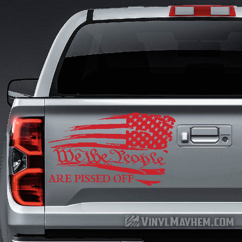 American Flag We the People Are Pissed Off distressed waving Right facing vinyl sticker
