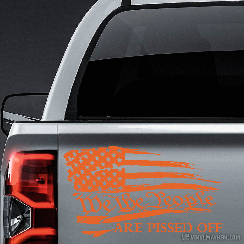 American Flag We the People Are Pissed Off distressed waving vinyl sticker